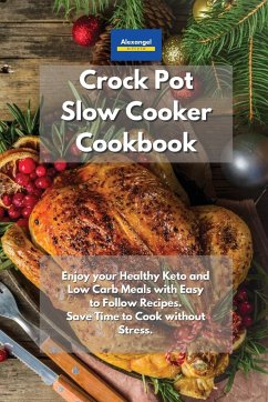 Crockpot Slow Cooker Cookbook - Kitchen, Alexangel Crockpot Slow Cooker Cookbook - Kitchen, Alexangel