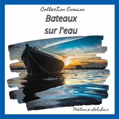 Bateaux sur l'eau - Lebihain, Mélanie