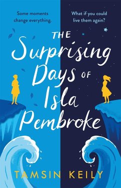 The Surprising Days of Isla Pembroke - Keily, Tamsin