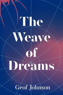 The Weave of Dreams (eBook, ePUB) - Johnson, Geof