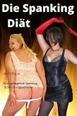 Die Spanking Diät (eBook, ePUB)