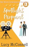 Spotlight Proposal (Star-Struck Contemporary Romance Series, #3) (eBook, ePUB)