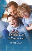 A Single Dad to Rescue Her (eBook, ePUB)