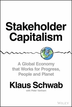 Stakeholder Capitalism (eBook, ePUB) - Schwab, Klaus; Vanham, Peter