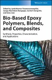 Bio-Based Epoxy Polymers, Blends and Composites (eBook, PDF)