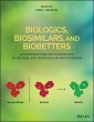 Biologics, Biosimilars, and Biobetters... - Bild 1