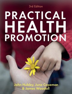 Practical Health Promotion (eBook, ePUB) - Hubley, John; Copeman, June; Woodall, James