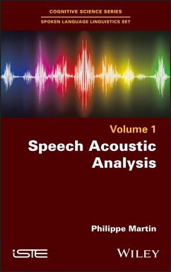 Speech Acoustic Analysis (eBook, PDF) - Martin, Philippe