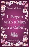 It Began with a Man in a Cabin (eBook, ePUB)