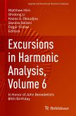 Excursions in Harmonic Analysis, Volume 6