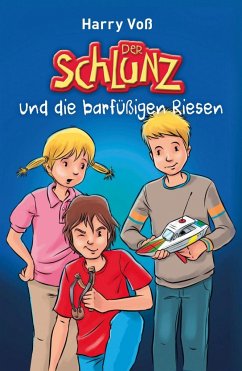 Der Schlunz und die barfüßigen Riesen - Voß, Harry