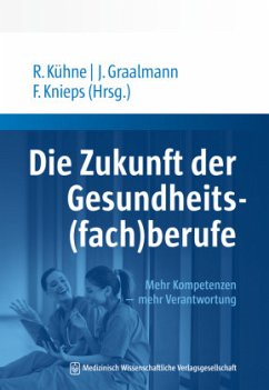 Die Zukunft der Gesundheits(fach)berufe