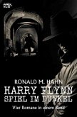 HARRY FLYNN - SPIEL IM DUNKEL