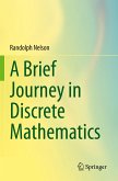 A Brief Journey in Discrete Mathematics