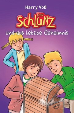 Der Schlunz und das letzte Geheimnis - Voß, Harry