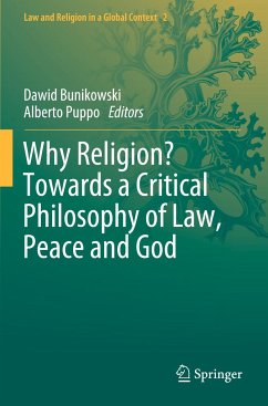 Why Religion? Towards a Critical Philosophy of Law, Peace and God