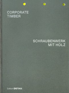 CORPORATE TIMBER. SCHRAUBENWERK MIT HOLZ