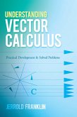 Understanding Vector Calculus (eBook, ePUB)