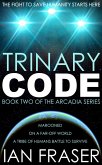 Trinary Code (The Arcadia Series, #2) (eBook, ePUB)
