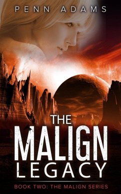 The Malign Legacy (The Malign Universe Series, #2) (eBook, ePUB) - Adams, Penn