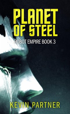 Cover Planet of Steel (Robot Empire) (eBook, ePUB)