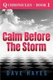 Calm Before The Storm (eBook, ePUB) Calm Before The Storm (eBook, ePUB)