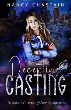 Deceptive Casting (Rouzan Coven, #1) (eBook, ePUB) - Chastain, Nancy
