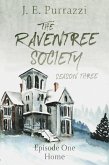 The Raventree Society S3E1: Home (eBook, ePUB) The Raventree Society S3E1: Home (eBook, ePUB)