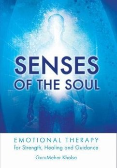 Senses of the Soul (eBook, ePUB) - Gurumeher Khalsa