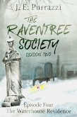 The Raventree Society S2E4: The Waterhouse Residence (eBook, ePUB)