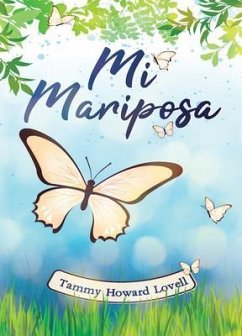 Mi Mariposa (eBook, ePUB) - Lovell, Tammy