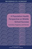 A Population Health Perspective on Middle School Success