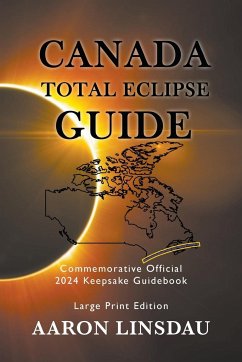 Canada Total Eclipse Guide (LARGE PRINT) - Linsdau, Aaron