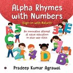 Alpha Rhymes with Numbers: An innovative attempt at value education in play way style.