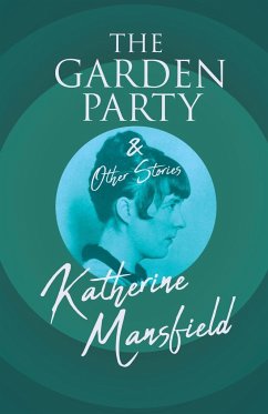 The Garden Party and Other Stories - Mansfield, Katherine