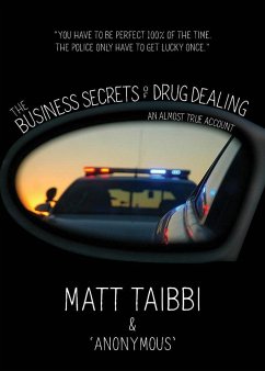 The Business Secrets of Drug Dealing - Taibbi, Matt; Harris, Reggie