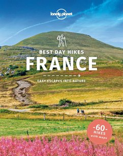 Lonely Planet Best Day Hikes France - Berry, Oliver; Butler, Stuart; Fallon, Steve; Isalska, Anita; Williams, Nicola