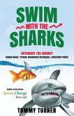 Swim with the Sharks: Outsmart The Market