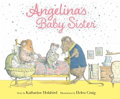 Angelina's Baby Sister - Holabird, Katharine