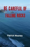 Be Careful of Falling Rocks