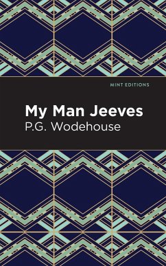My Man Jeeves - Wodehouse, P. G.