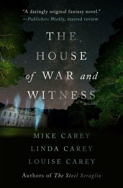 The House of War and Witness - Carey, Mike; Carey, Linda; Carey, Louise