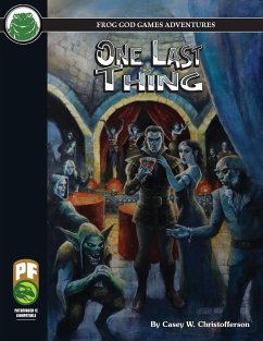 One Last Thing PF - Christofferson, Casey; Frog God Games