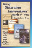 Best of Miraculous Interventions Books V - VIII
