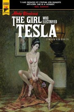 Minky Woodcock: The Girl Who Electrified Tesla - von Buhler, Cynthia