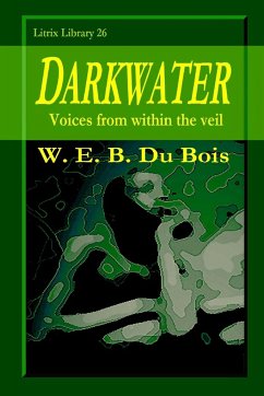 Darkwater - Du Bois, W. E. B.