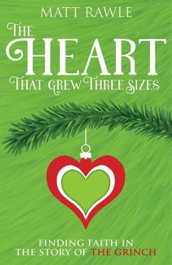 The Heart That Grew Three Sizes - Rawle, Matt