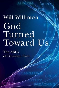 God Turned Toward Us - Willimon, William H