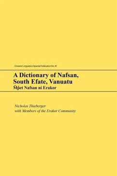 A Dictionary of Nafsan, South Efate, Vanuatu - Thieberger, Nicholas; Members of the Erakor Community