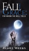 Fall from Grace: For Whom the Bell Tolls